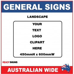 General Sign 450mmH x 600mmW - Landscape